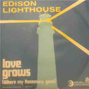 Edison Lighthouse - Love Grows (Where My Rosemary Goes) download flac