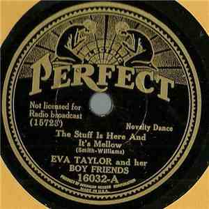 Eva Taylor And Her Boy Friends - The Stuff Is Here And It's Mellow / Crazy Blues download flac