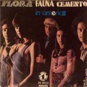 Flora Fauna & Cemento - Un Papavero / In America download flac