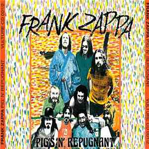 Frank Zappa - Pig's 'N' Repugnant download flac