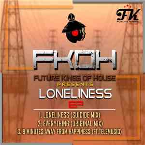 Future Kings Of House SA - Loneliness EP download flac