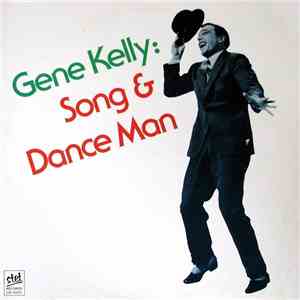 Gene Kelly - Song And Dance Man download flac
