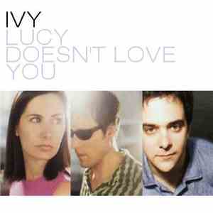 Ivy - Lucy Doesn't Love You download flac