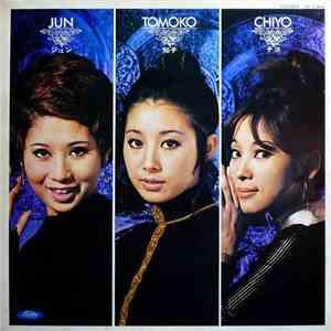 Jun, Tomoko, Chiyo - ジュン・知子・チヨ 第二集 download flac