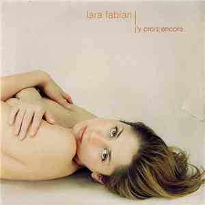 Lara Fabian - J'Y Crois Encore FLAC album