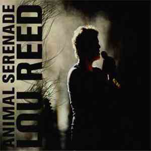 Lou Reed - Animal Serenade download flac