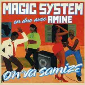 Magic System En Duo Avec Amine - On Va Samize download flac