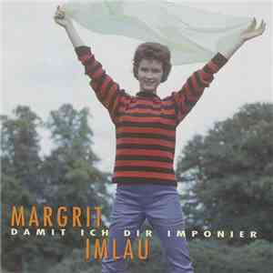 Margrit Imlau - Damit Ich Dir Imponier download flac