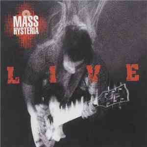 Mass Hysteria  - Live download flac