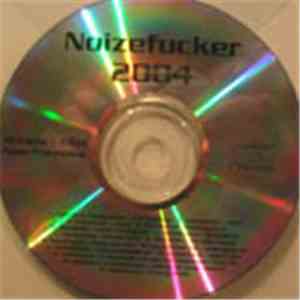 Noizefucker - 2004 download flac