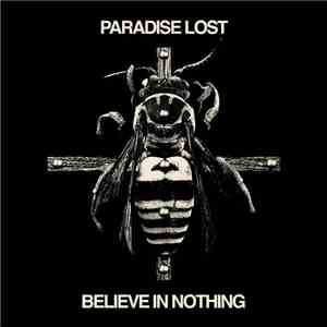 Paradise Lost - Believe In Nothing download flac