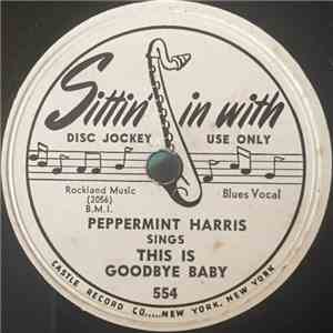 Peppermint Harris - This Is Goodbye Baby download flac