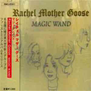 Rachel Mother Goose - Magic Wand download flac