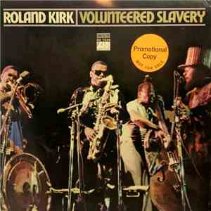 Roland Kirk - Volunteered Slavery download flac
