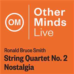 Ronald Bruce Smith, Del Sol String Quartet - String Quartet No. 2: Nostalgia download flac