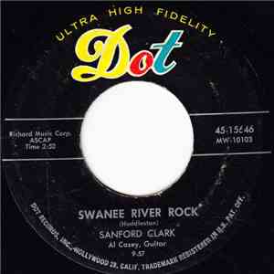 Sanford Clark - Swanee River Rock / The Man Who Made An Angel Cry download flac