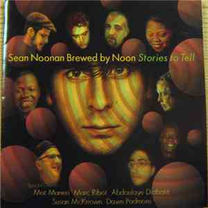 Sean Noonan's Brewed By Noon - Stories To Tell download flac