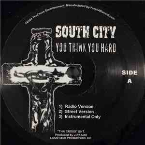 South City - You Think You Hard / Give It To Me download flac