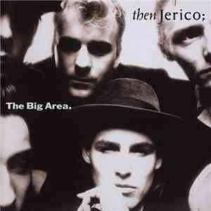Then Jerico - The Big Area (Outside) download flac