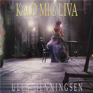 Ulla Henningsen - Kald Mig Liva download flac