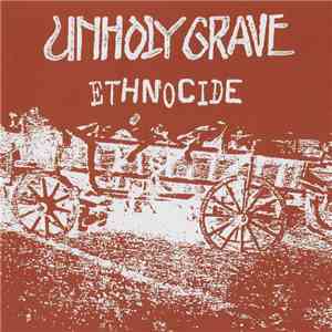 Unholy Grave - Ethnocide download flac