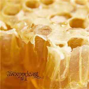 Various - Awxpodcast #1 download flac