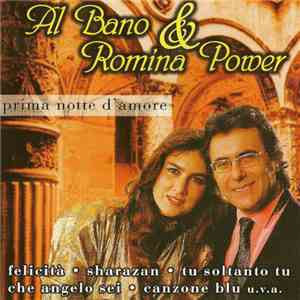 Al Bano & Romina Power - Prima Notte D'Amore download flac