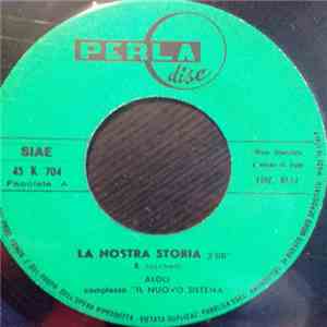Aldo - Complesso "Il Nuovo Sistema" - La Nostra Storia download flac