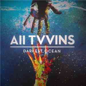 All Tvvins - Darkest Ocean download flac