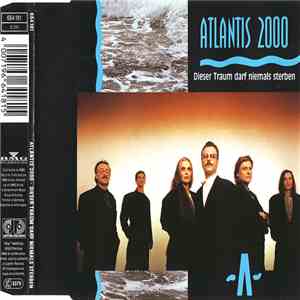 Atlantis 2000 - Dieser Traum Darf Niemals Sterben download flac