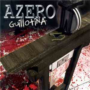 Azero  - Guillotina download flac