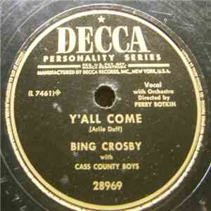 Bing Crosby With Cass County Boys / Bing Crosby With Jud Conlon's Rhythmaires - Y'all Come / Changing Partners download flac