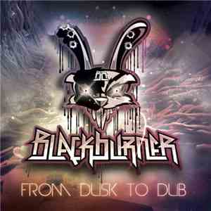 Blackburner - From Dusk To Dub download flac