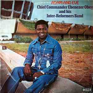 Chief Commander Ebenezer Obey And His Inter-Reformers Band - Adam And Eve download flac