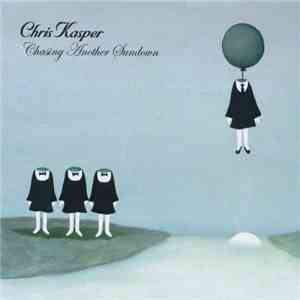 Chris Kasper - Chasing Another Sundown download flac