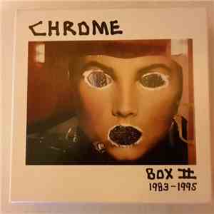 Chrome  - Box II 1983-1995 download flac