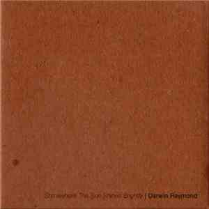 Darwin Raymond - Somewhere The Sun Shines Brightly download flac
