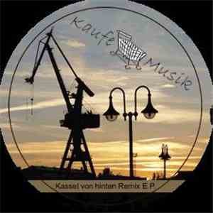 Der Schmeisser Feat. Kaufmann Und Ferdinand - Kassel Von Hinten Remix E.P. download flac