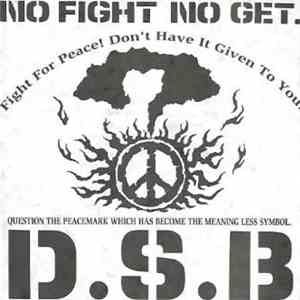 D.S.B.  - No Fight No Get download flac