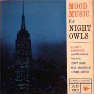 Elliot Lawrence And His Orchestra - Mood Music For Night Owls download flac