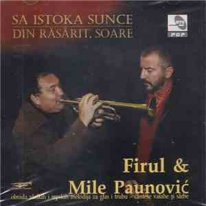 Firul & Mile Paunović - Sa Istoka Sunce = Din Răsărit, Soare download flac