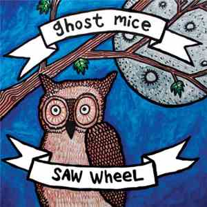 Ghost Mice / Saw Wheel - Split download flac