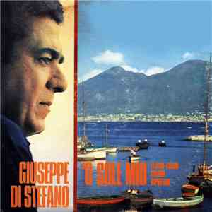 Giuseppe Di Stefano - 'O Sole Mio Ed Altre Celebri Canzoni Napoletane download flac