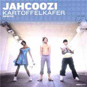 Jahcoozi - Kartoffelkäfer (Remixe) download flac