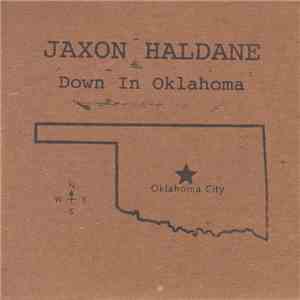 Jaxon Haldane - Down In Oklahoma download flac