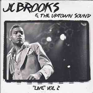 JC Brooks & The Uptown Sound - "Live" Vol. 2 download flac