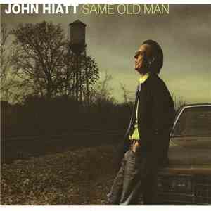 John Hiatt - Same Old Man download flac