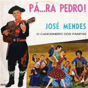 José Mendes - Pá...ra Pedro! download flac