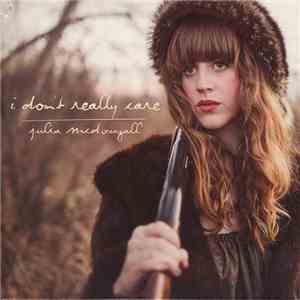 Julia McDougall - I Don't Really Care download flac