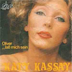 Katy Kassay - Oliver / Lab Mich Sein download flac